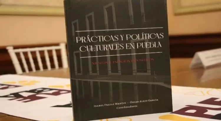 Gobierno publica estatal libro “Prácticas y políticas culturales en Puebla”